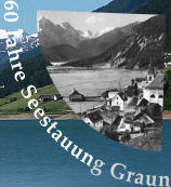 60 Jahre Seestauung Graun